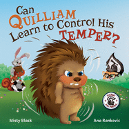 Can Quilliam Learn to Control His Temper? (Punk and Friends Learn Social Skills)