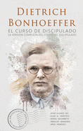 El curso de discipulado: la versi├â┬│n completa del curso del discipulado (Spanish Edition)