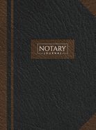 Notary Journal: Hardbound Record Book Logbook for Notarial Acts, 390 Entries, 8.5 x 11, Black and Brown Cover
