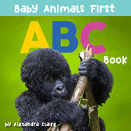 Baby Animals First ABC Book (2) (Baby Animals First Series)