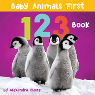 Baby Animals First 123 Book (1) (Baby Animals First Series)