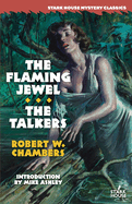 The Flaming Jewel / The Talkers
