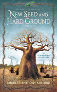 New Seed and Hard Ground: The Summoning of Hearts (The New Seed)