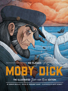 Moby Dick - Kid Classics: The Classic Edition Reimagined Just-for-Kids! (Kid Classic #3) (3)