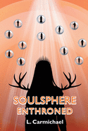 Soulsphere: Enthroned