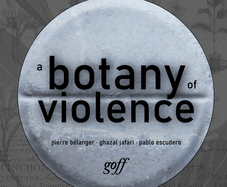 A Botany of Violence: 528 Years of Resistance & Resurgence