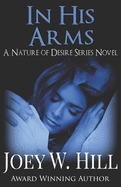 In His Arms: A Nature of Desire Series Novel
