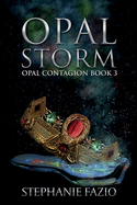 Opal Storm (Opal Contagion)