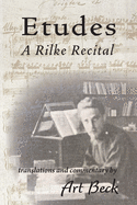 Etudes: A Rilke Recital