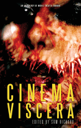 Cinema Viscera: An Anthology of Movie Theater Horror