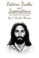 Pattern Truths and Inspirations: 365 Daily Devotional