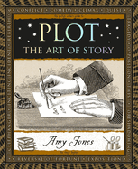 Plot: The Art of Story (Wooden Books North America Editions)