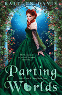 Parting Worlds (Once Upon a Curse)