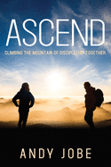Ascend: Climbing the Mountain of Discipleship Together