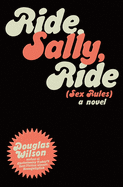 Ride Sally Ride: Sex Rules