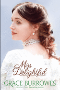 Miss Delightful: Mischief in Mayfair Book Two