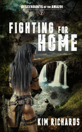 Fighting for Home (Descendants of the Amazoi)