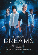 Time of Dreams: A Teen Superhero Fantasy (The Gifted Ones)