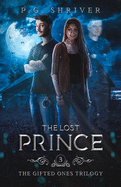 The Lost Prince: A Teen Superhero Fantasy (The Gifted Ones)