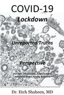 COVID-19 Lockdown: Unreported Truths & Perspective