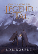A God's Plea: Legend of Tal: Book 4