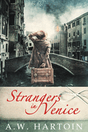 Strangers in Venice (Stella Bled)