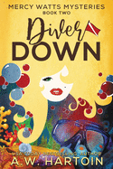 Diver Down (Mercy Watts Mysteries)