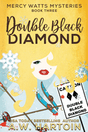 Double Black Diamond (Mercy Watts Mysteries)