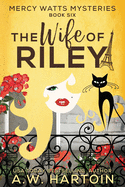 The Wife of Riley (Mercy Watts Mysteries)