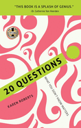 20 Questions: What You Don't Know Matters