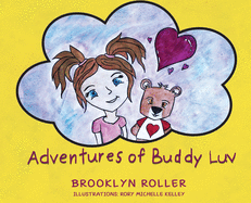 THE ADVENTURES OF BUDDY LUV: hardcover