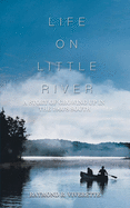Life on Little River: A Story of Growing up in the 1960's South