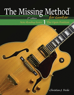 The Missing Method for Guitar (The Missing Method for Guitar Note Reading)