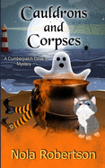 Cauldrons and Corpses (A Cumberpatch Cove Mystery)