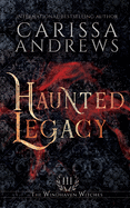 Haunted Legacy: A Supernatural Ghost Series (The Windhaven Witches)