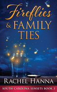 Fireflies & Family Ties