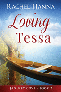 Loving Tessa (January Cove)