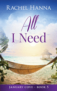 All I Need (January Cove)