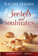 Secrets & Soulmates (January Cove)