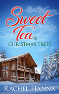 Sweet Tea & Christmas Trees (Sweet Tea B&B)