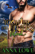 T├â┬╢chter des Feuers: Irland (T├â┬╢chter Des Feuers: Billionaires & Bodyguards) (German Edition)