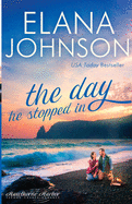The Day He Stopped In: Sweet Contemporary Romance (Hawthorne Harbor Second Chance Romance)