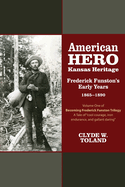 American Hero, Kansas Heritage: Frederick Funston's Early Years, 1865-1890