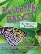 Butterfly Basics: My First Book of Butterflies