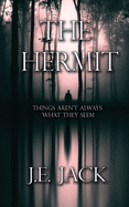 The Hermit: Things Aren't Always What They Seem