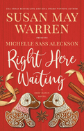 Right Here Waiting (Deep Haven Collection)