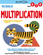 Kumon My Book of Multiplication (Revised Ed, Math Skills), Ages 6-8, 80 pages