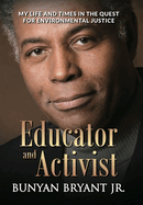Educator and Activist: My Life and Times in the Quest for Environmental Justice