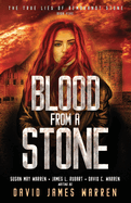 Blood From A Stone: A Time Travel Thriller (The True Lies of Rembrandt Stone)