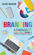 Branding: Lo que necesita saber acerca de la construcci├â┬│n de su marca personal y el crecimiento de su peque├â┬▒a empresa utilizando el marketing en redes ... de guerrilla Offline (Spanish Edition)